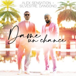 Alex Sensation Ft. Silvestre Dangond – Dame Un Chance